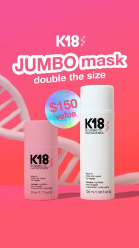 Two K18 repair-mask bottles, a pink 50 ml and a white 100 ml, side by side under “JUMBO mask – double the size” with a holographic “$150 value” sticker